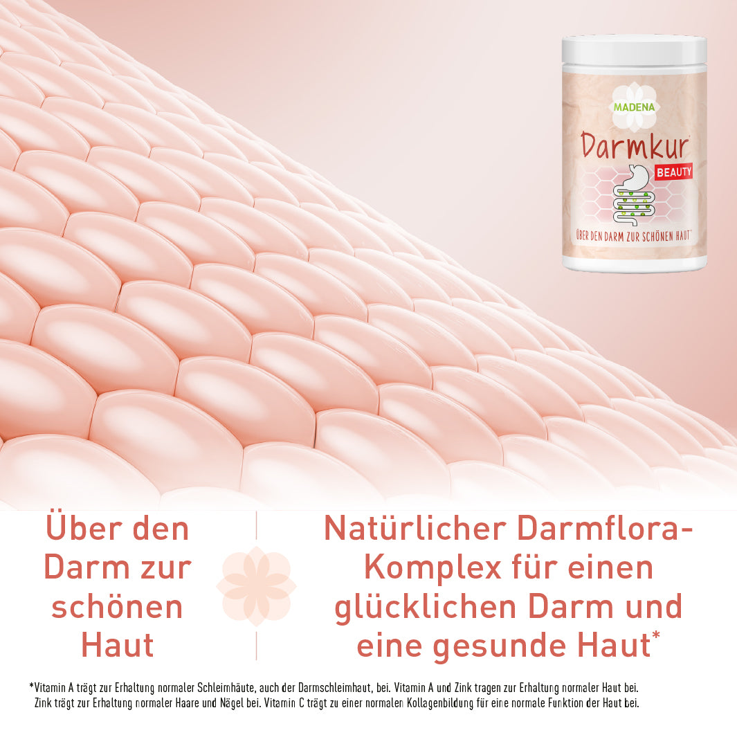 Darmkur für die Haut*